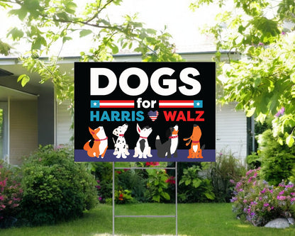 Dog For Harris Walz Yard Sign, Kamala Harris Yard Sign, Vote Kamala Yard Sign, Harris Walz Supporter Yard Sign, Democratic Yard Sign Gift